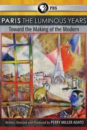 Paris The Luminous Years