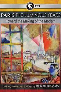 Paris The Luminous Years - Poster
