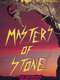 Masters of Stone I