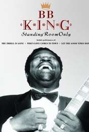 B.B. King Standing Room Only