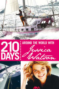 210 Days – Around The World With Jessica Watson - Poster