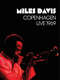 Miles Davis: Copenhagen Live 1969