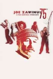 Joe Zawinul & The Zawinul Syndicate: 75th