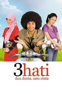 3 Hati Dua Dunia Satu Cinta - Poster