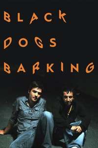 Black Dogs Barking - Poster