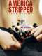 AMERICA STRIPPED: Naked Las Vegas