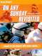 On Any Sunday: Revisited