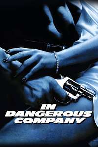 In Dangerous Company - Poster