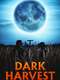 Dark Harvest
