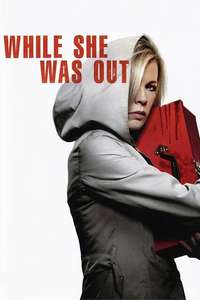 While She Was Out - Poster