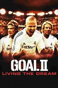 Goal! II: Living the Dream - Poster