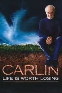 George Carlin: Life Is Worth Losing - Poster