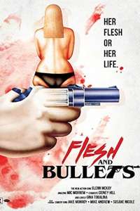 Flesh and Bullets - Poster