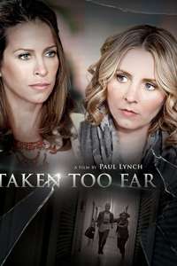 Taken Too Far - Poster