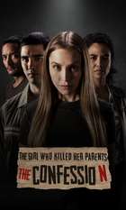 The Girl Who Killed Her Parents: The Confession