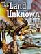 The Land Unknown