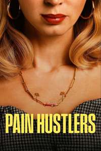 Pain Hustlers - Poster