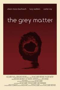 The Grey Matter - Poster