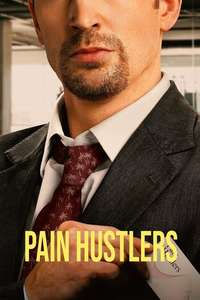 Pain Hustlers - Poster