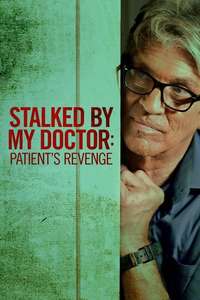 Stalked by My Doctor: Patient's Revenge - Poster
