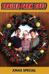 The Trailer Park Boys Xmas Special - Poster