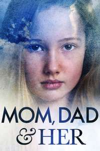 Mom  Dad and Her - Poster