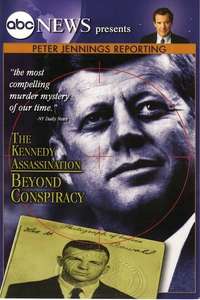 Peter Jennings Reporting The Kennedy Assassination - Beyond Conspiracy - Poster