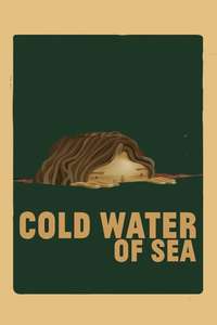 Cold Water of the Sea - Poster