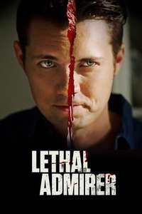 Lethal Admirer - Poster