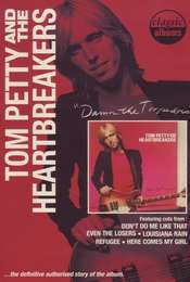 Classic Albums: Tom Petty & The Heartbreakers - Damn the Torpedoes
