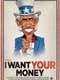 I Want Your Money