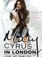 Miley Cyrus - Live at the O2