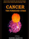 Cancer: The forbidden cures