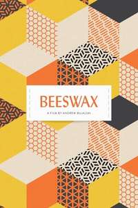 Beeswax - Poster