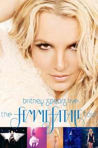 Britney Spears: The Femme Fatale Tour - Poster