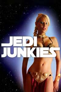 Jedi Junkies - Poster