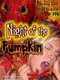 Night Of The Pumpkin