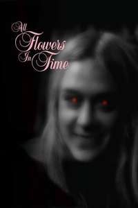 All Flowers in Time - Poster