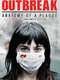 Outbreak: Anatomy of a Plague