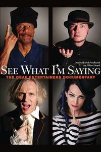 See What I'm Saying: The Deaf Entertainers Documentary - Poster