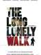 The Long Lonely Walk
