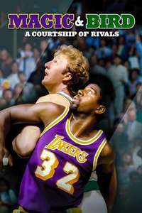 Magic & Bird: A Courtship of Rivals - Poster
