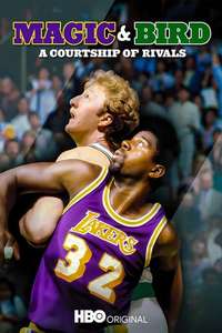 Magic & Bird: A Courtship of Rivals - Poster