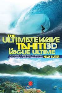 The Ultimate Wave: Tahiti - Poster