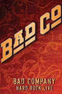 Bad Company - Hard Rock Live - Poster