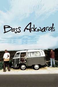 Bass Ackwards - Poster