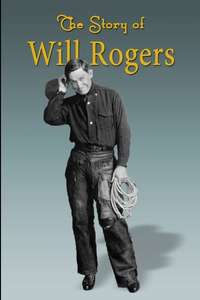 The Story of Will Rogers - Posters