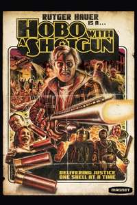 Hobo with a Shotgun - Posters
