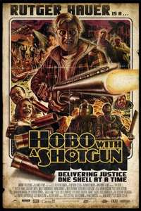 Hobo with a Shotgun - Posters