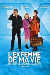 L'ex-femme de ma vie - Poster